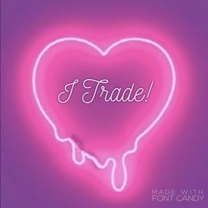 💗Trades Welcome💗